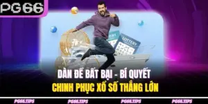 Dàn Đề Bất Bại - Bí Quyết Chinh Phục Xổ Số Thắng Lớn